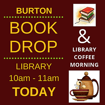 Burton Memorial Hall library book drop and coffee morning