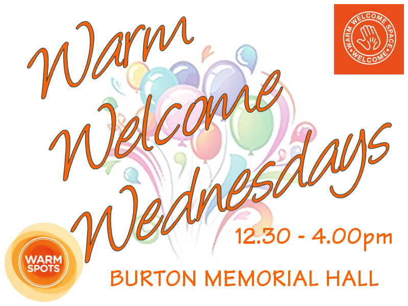 Warm Welcome Wednesdays at Burton Memorial Hall 12.30pm-4.00pm